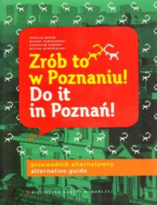 Picture of Zrób to w Poznaniu przewodnik alternatywny