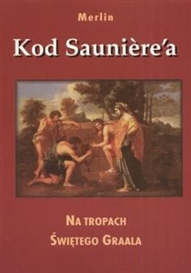 Picture of Kod Saunierea Na tropach Świętego Graala