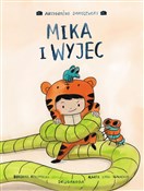 Mika i wyj... - Agata Loth-Ignaciuk -  books from Poland