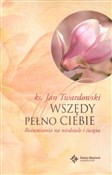 polish book : Wszędy peł... - Jan Twardowski