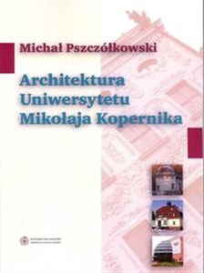 Picture of Architektura Uniwersytetu Mikołaja Kopernika