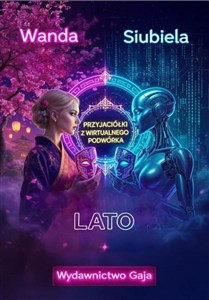 Obrazek Przyjaciółki z wirtualnego podwórka. Lato