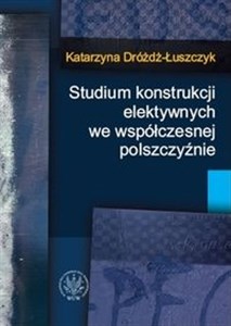 Picture of Studium konstrukcji elektywnych we współczesnej polszczyźnie