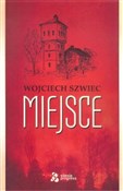 Książka : Miejsce - Wojciech Szwiec