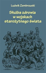 Picture of Służba zdrowia w wojskach starożytnego świata