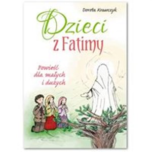 Picture of Dzieci z Fatimy Powieść dla małych i dużych