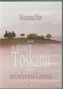 Picture of [Audiobook] W stronę Toskanii mój młyn pod Cortoną