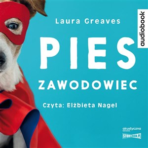 Obrazek [Audiobook] CD MP3 Pies zawodowiec. Opowieści o czworonogach, które żadnej pracy się nie boją