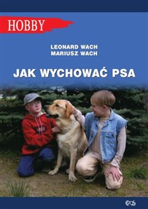 Picture of Jak wychować psa Poradnik dla dzieci i młodzieży