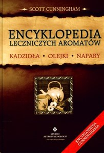 Picture of Encyklopedia leczniczych aromatów Kadzidła, olejki, napary