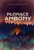 polish book : Płonące am... - Andrzej Dziurawiec