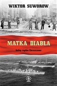 Matka diab... - Wiktor Suworow -  foreign books in polish 