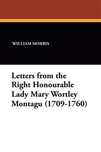 Picture of Letters from the Right Honourable Lady Mary Wo