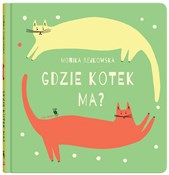 Gdzie kote... - Monika Rejkowska -  Książka z wysyłką do UK
