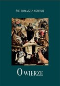 Polska książka : O wierze - Św. Tomasz z Akwinu