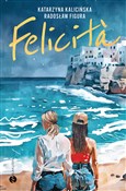 polish book : Felicita M... - Katarzyna Kalicińska, Radosław Figura