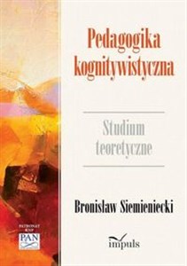 Picture of Pedagogika kognitywistyczna Studium teoretyczne