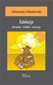 Edukacja K... - Aleksander Nalaskowski -  books from Poland