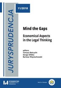 Obrazek Jurysprudencja 11. Mind the Gaps Economical Aspects in the Legal Thinking