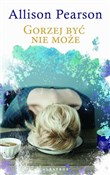 Gorzej być... - Allison Pearson -  books from Poland
