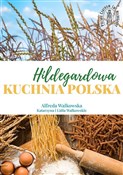 Hildegardo... - Alfreda Walkowska, Katarzyna i Lidia Walkowskie - Ksiegarnia w UK