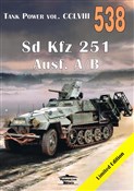 Zobacz : Sd Kfz 251... - Janusz Ledwoch