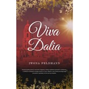Viva Dalia... - Iwona Feldmann -  books in polish 