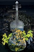 Polska książka : Pociągi wc... - Anna Purowska