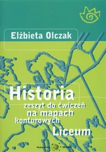 Obrazek Historia Zeszyt do ćwiczeń na mapach konturowych Liceum