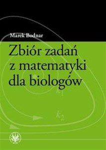 Picture of Zbiór zadań z matematyki dla biologów