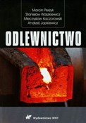 Polska książka : Odlewnictw... - Marcin Perzyk, Stanisław Waszkiewicz, Andrzej Jopkiewicz