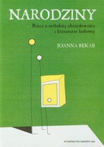 Picture of Narodziny Rzecz o serbskiej obrzędowości i literaturze ludowej