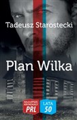 Zobacz : Plan wilka... - Tadeusz Starostecki