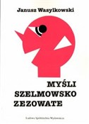 Polska książka : Myśli szel... - Janusz Wasylkowski