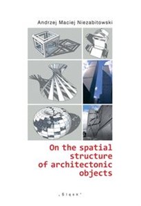 Obrazek On the spatial structure of architectonic objects
