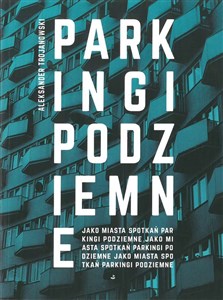 Picture of Parkingi podziemne jako miasta spotkań