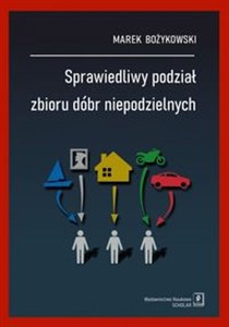 Picture of Sprawiedliwy podział zbioru dóbr niepodzielnych