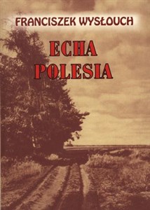 Obrazek Echa Polesia