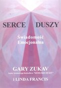 Serce dusz... - Gary Zukav, Linda Francis -  Książka z wysyłką do UK