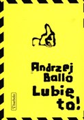 Lubię to! - Andrzej Ballo -  books from Poland