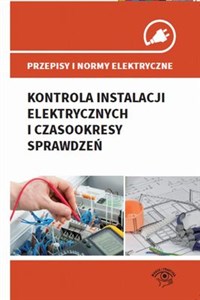 Picture of Przepisy i normy elektryczne kontrola instalacji elektrycznych i czasookresy sprawdzeń