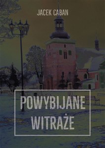 Obrazek Powybijane witraże