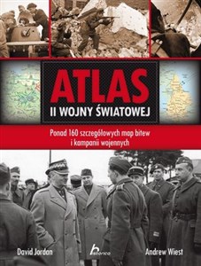 Obrazek Atlas II wojny światowej Ponad 160 szczegółowych map bitew i kampanii wojennych