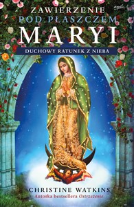 Obrazek Zawierzenie pod płaszczem Maryi Duchowy ratunek z nieba