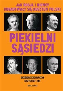 Obrazek Piekielni sąsiedzi. Jak Rosja i Niemcy dogadywały się kosztem Polski