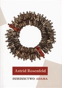 Dziedzictw... - Astrid Rosenfeld -  books from Poland