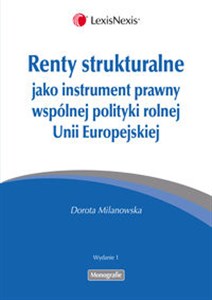 Picture of Renty strukturalne jako instrument prawny polityki rolnej Unii Europejskiej
