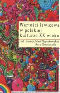 Obrazek Wartości lewicowe w polskiej kulturze XX wieku