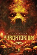 Książka : Purgatoriu... - Michał Talaśka