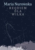 Polska książka : Requiem dl... - Nurowska Maria